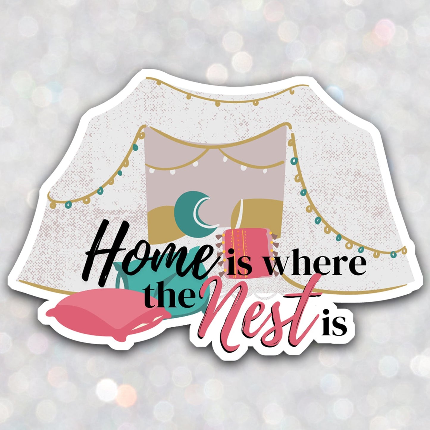 A vinyl omegaverse themed sticker that says "home is where the nest is" with a pillow fort full of teal, pink, and yellow pillows and string lights.